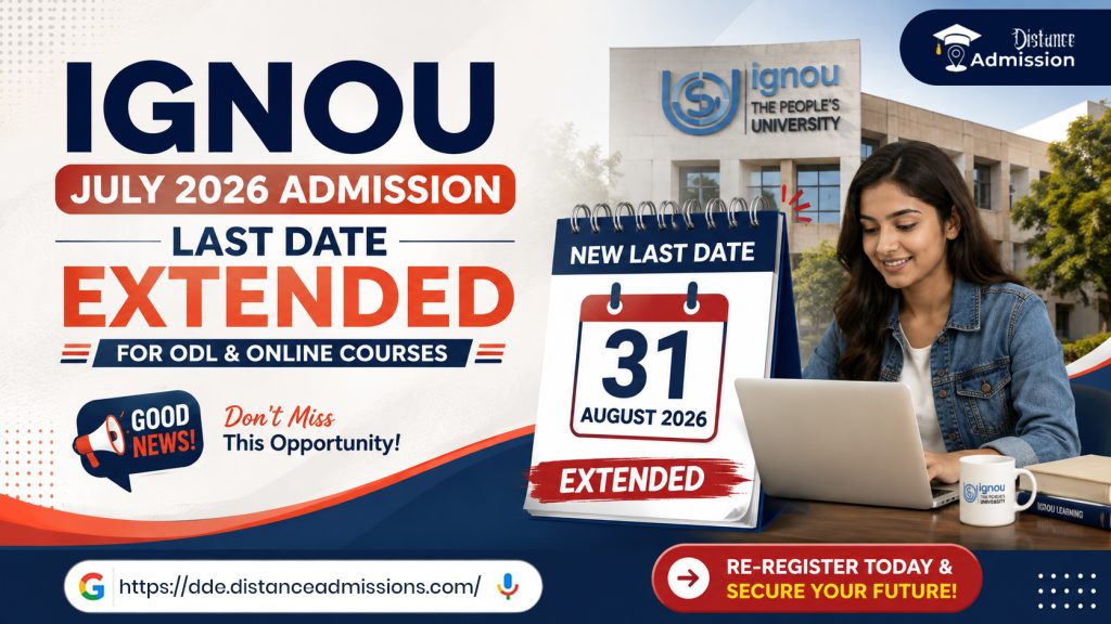 IGNOU July 2026 Admission Last Date Extended